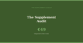 The Supplement Audit